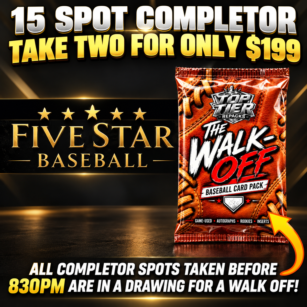 ➡️15 Spot Completor (Take 2 for $199!) *** All completor spots taken before 830pm are in a drawing for a Walk Off!