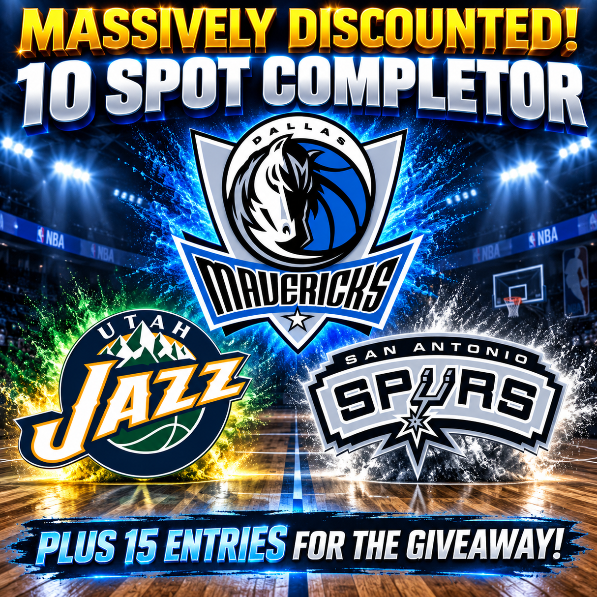 ⭐THE BIGGEST VALUE COMPLETOR WE'VE EVER RAN! 10 Spots - (Mavericks, Spurs, Jazz, ShowStopper!) *** Plus 15 Entries for the Giveaway!