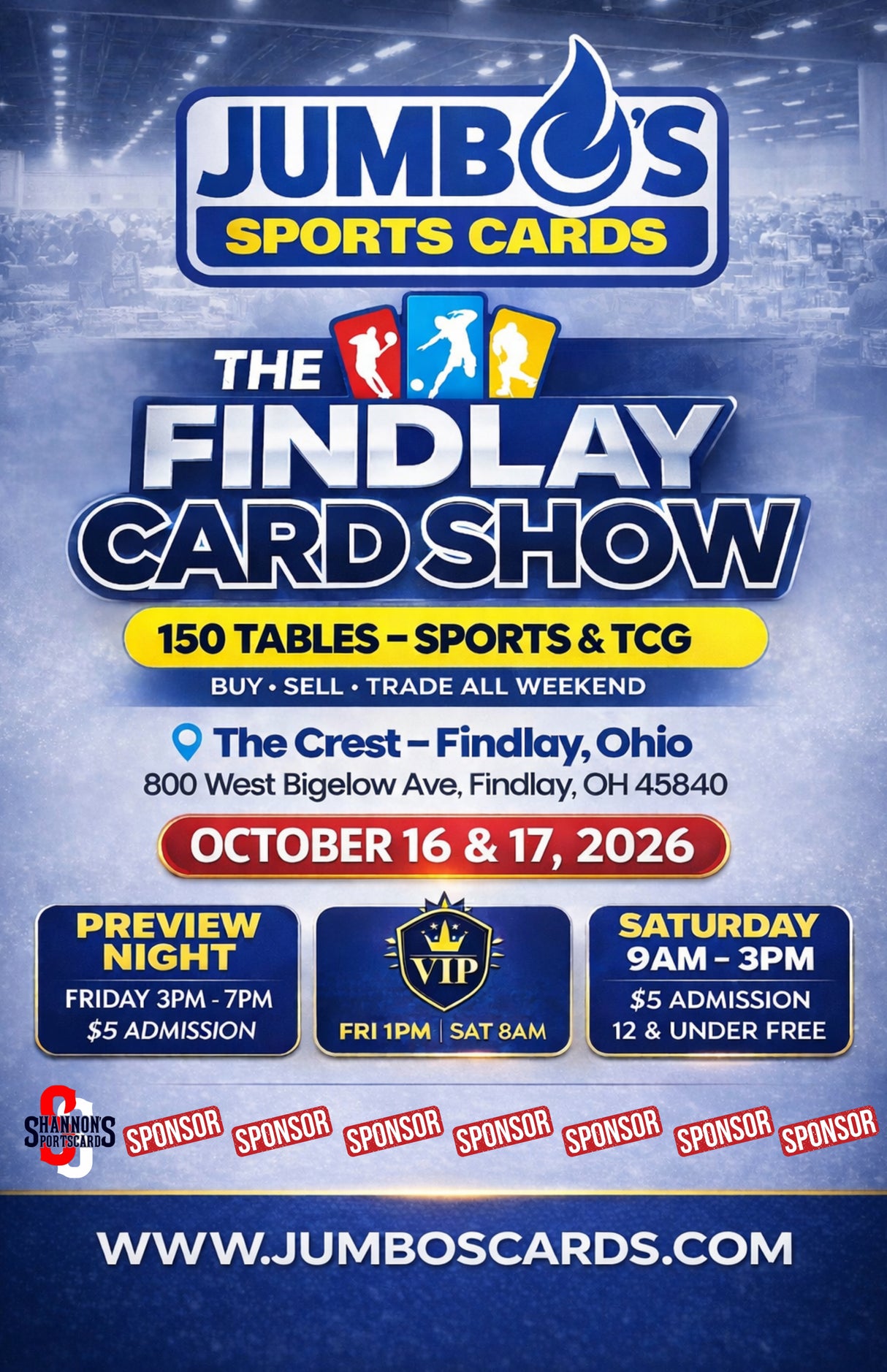 📅 Jumbo's 2026 Findlay Card Show (October 16th & 17th, 2026) *** Pick Your Own Tables! - 8 ft tables