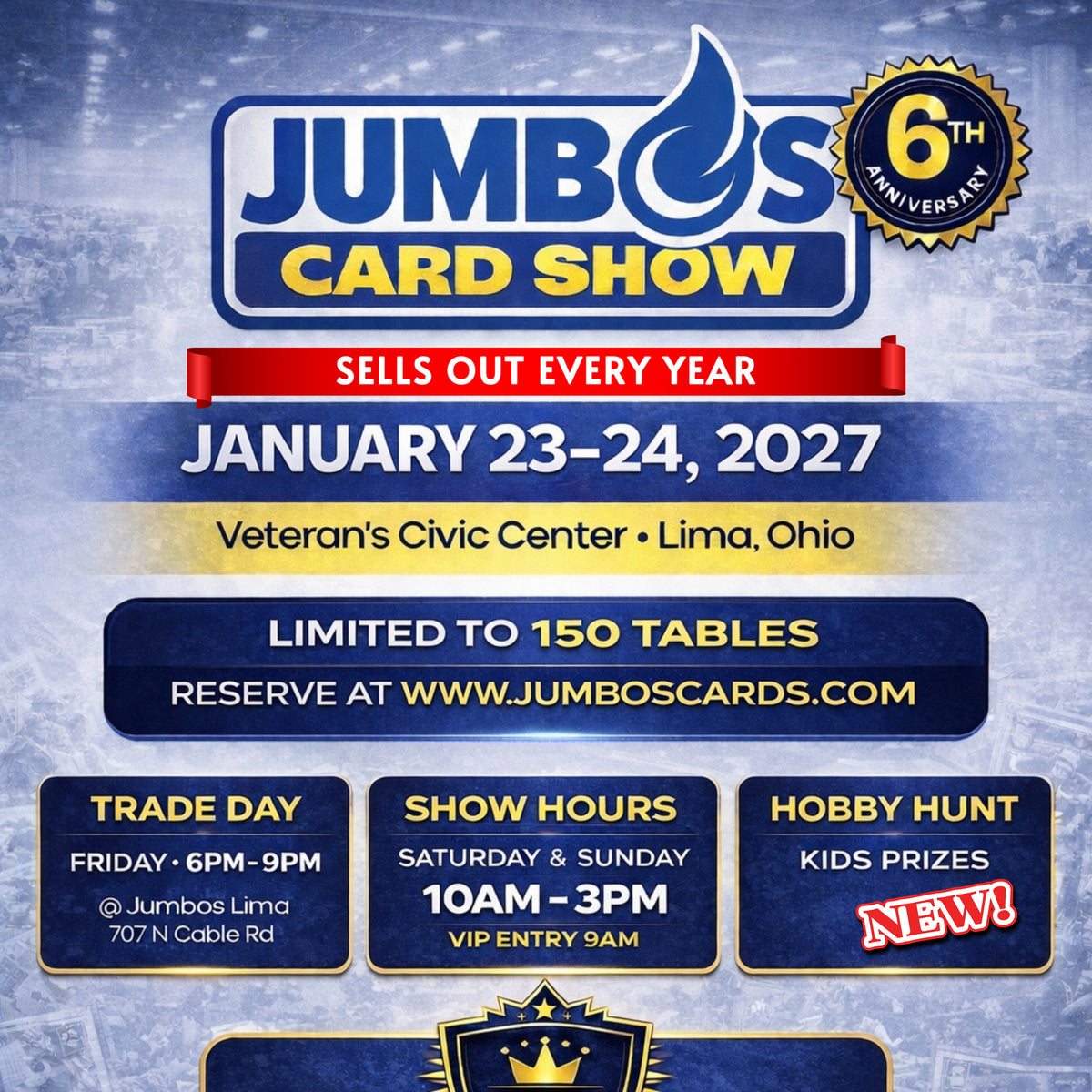 📅 Jumbo's 6th Anniversary Lima Card Show (January 23rd & 24th, 2027) *** Pick Your Own Tables! - 8 ft tables