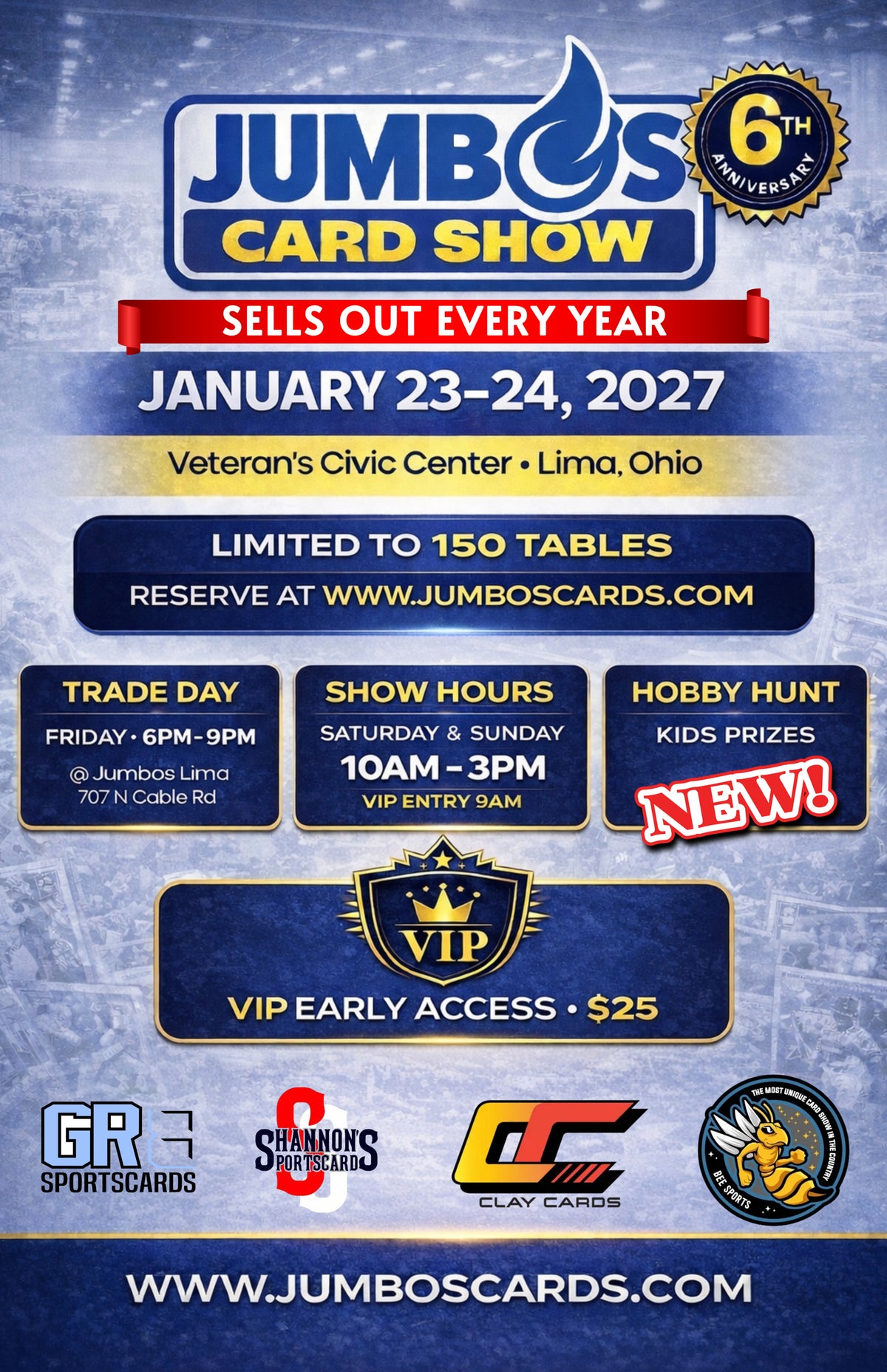 π
Jumbo's 6th Anniversary Lima Card Show (January 23rd & 24th, 2027) *** Pick Your Own Tables! - 8 ft tables