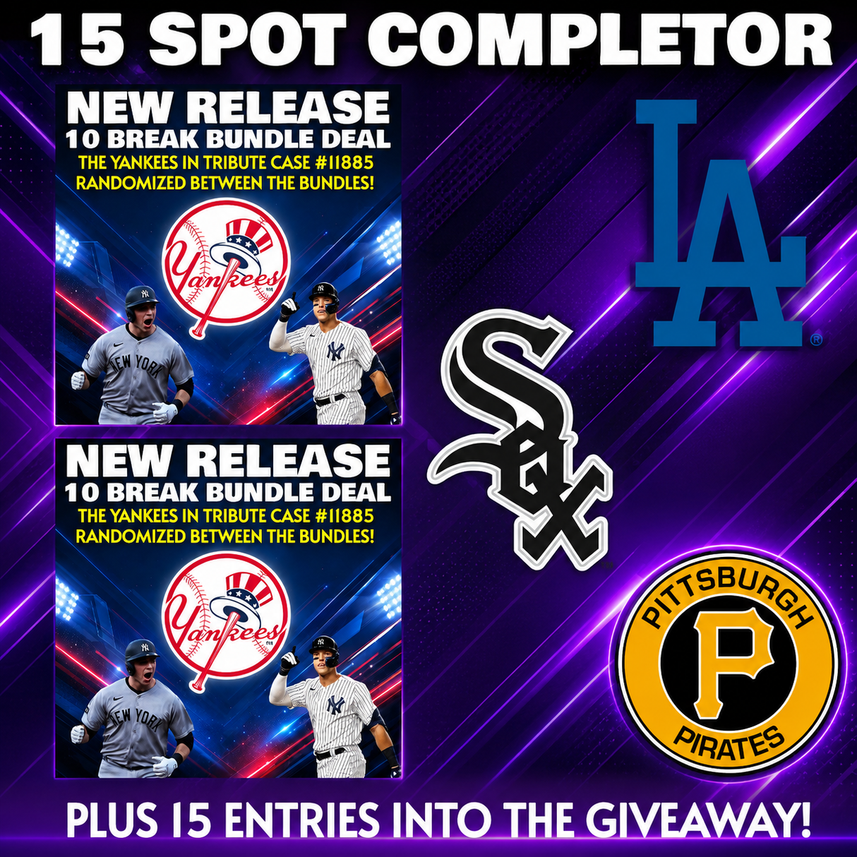 ➡️ 15 Spot Completor! (2 Bundles, Dodgers, White Sox, Pirates!) 6x Loyalty Points until Midnight!