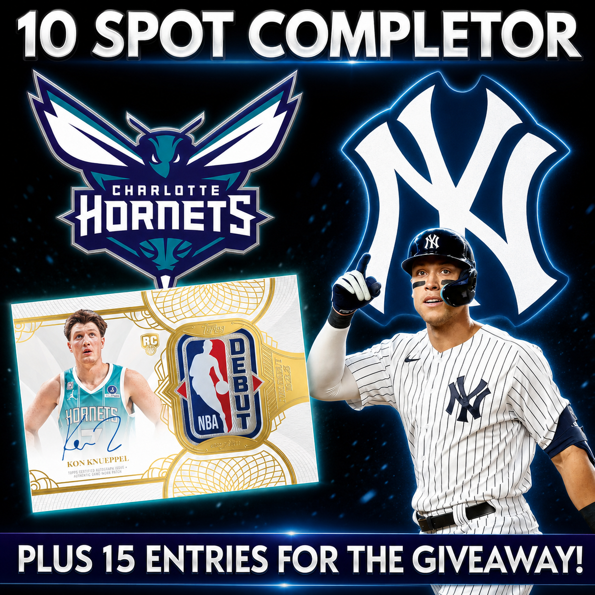 ➡️10 Spot Completor (Hornets & Yankees!) *** Plus 15 Entries for the Giveaway!