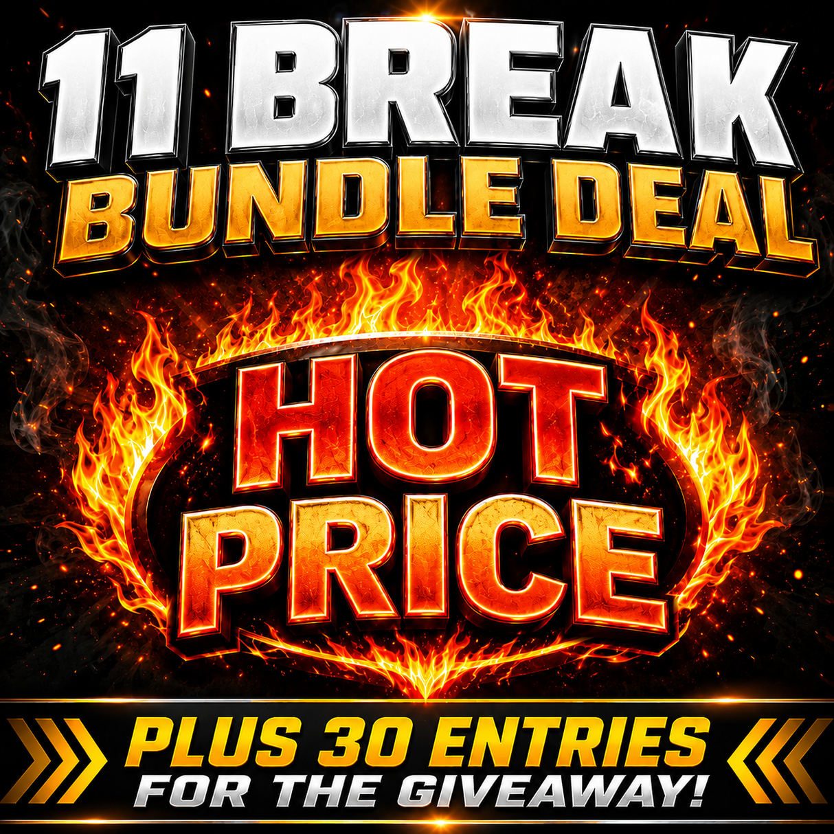 š„ Sunday Night 11 Break Bundle Deal! *** Plus 30 Entries into the Giveaway!