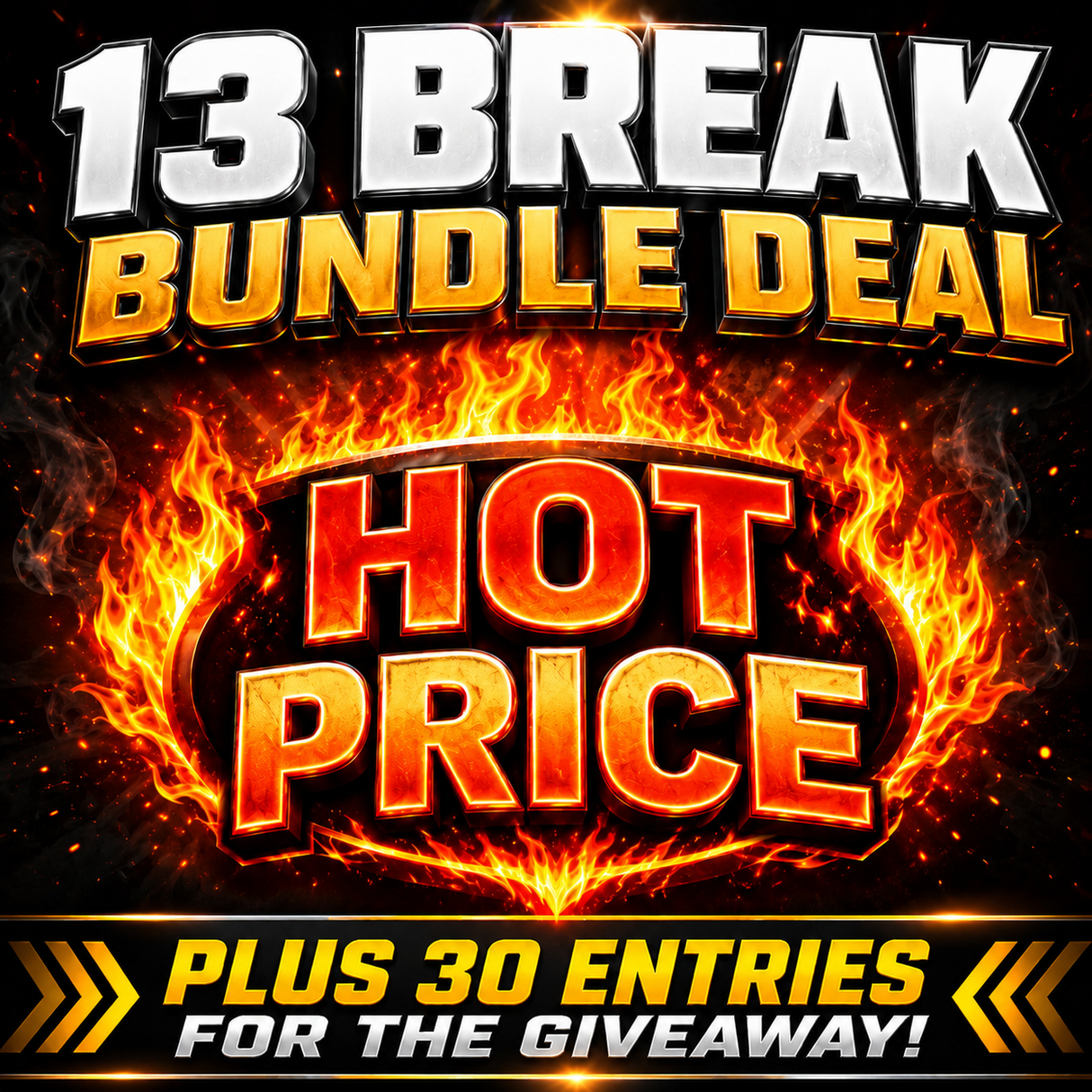 🔥 Saturday Night 13 Break Bundle Deal! *** Plus 30 Entries into the Fanatics Fest Mystery Pack Giveaway!