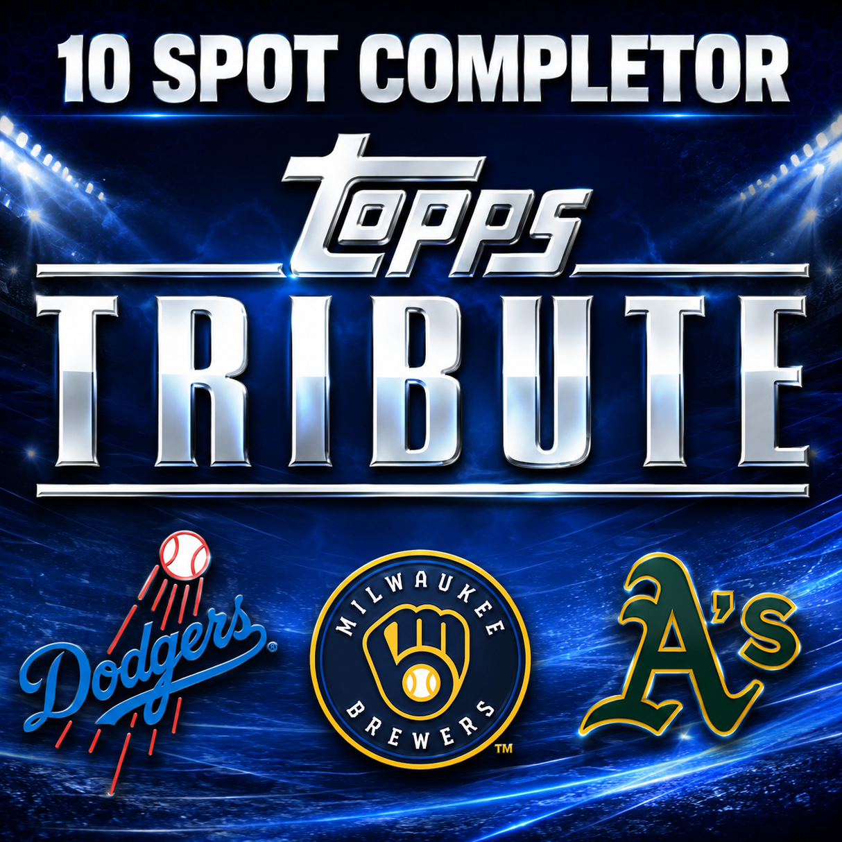 ➡️10 Spot Tribute Completor! (Dodgers, Brewers, A's!) *** Plus 15 Entries into the Giveaway!