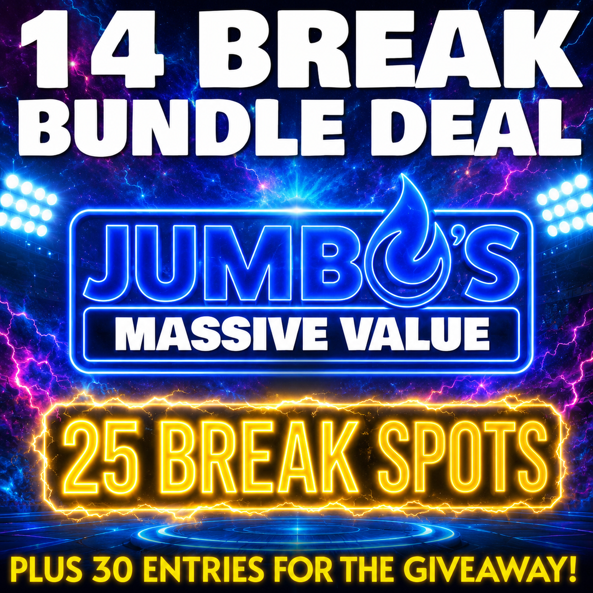 🔥 14 Break Bundle Deal! 25 Break Spots INCLUDED! Plus 30 Entries into the Giveaway!