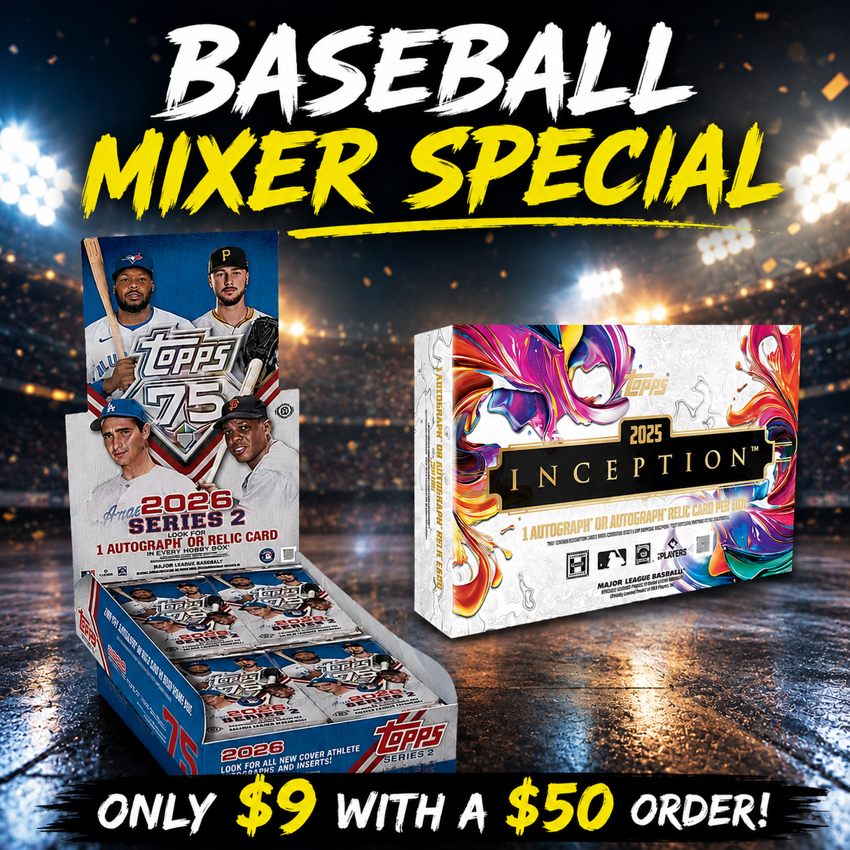 ⚾ Baseball Mixer Special! BREAK #11533 - 2026 Series 2 Hobby & 2025 Inception (Random Team) *** Only $9 with a $50+ Order!