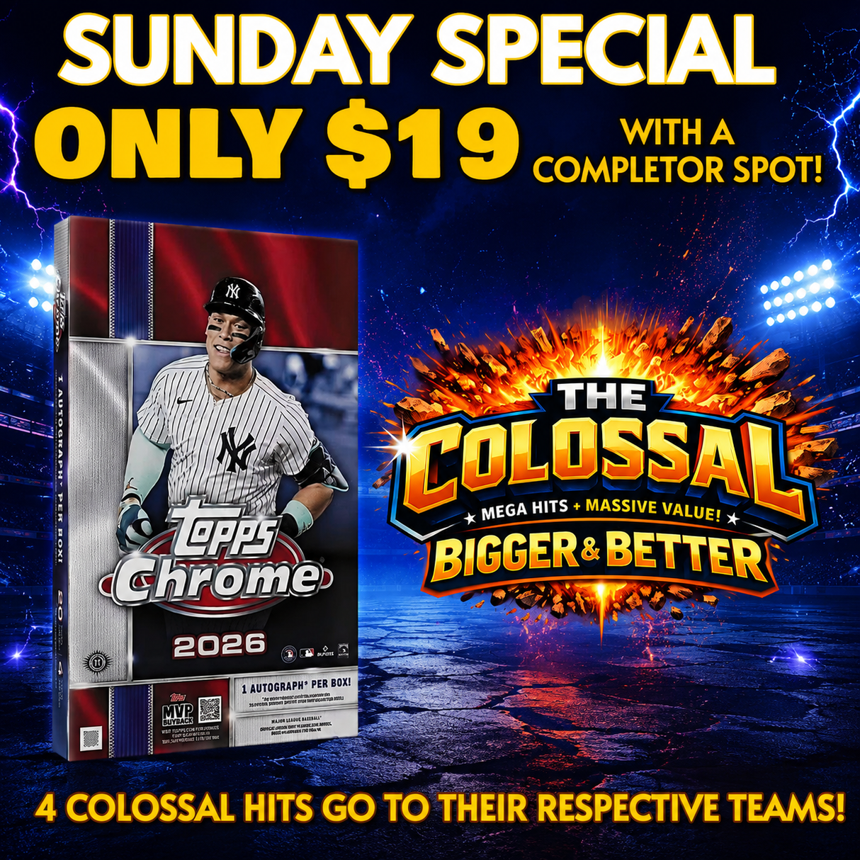 ⚾ SUNDAY SPECIAL! BREAK #11805 - 2026 Topps Chrome Hobby (Random Team) *** The 4 Hits in the Colossal go to their respective teams! Only $19 with any Completor Spot!