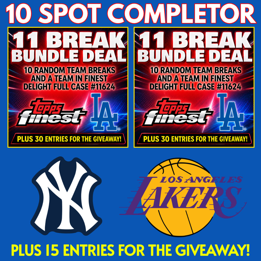 ➡️10 Spot Completor (2 Bundles, Yankees & Lakers!) *** Plus 15 Entries for the Giveaway!