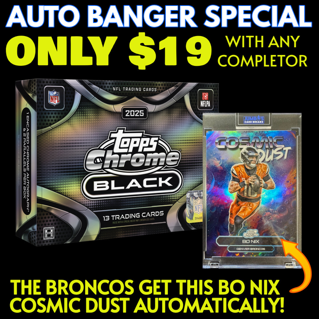 ⭐Auto Banger Special! BREAK #11688 - 2025 Topps Chrome Black (Random Team) *** Only $19 with any Completor Spot!