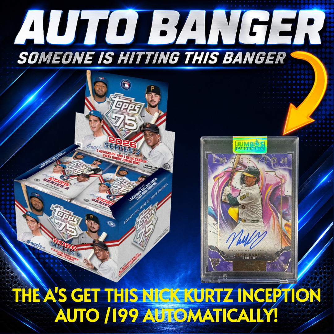 ⭐Auto Banger! BREAK #11654 - 2026 Topps Series 2 Jumbo (Random Team) *** The A's get this Nick Kurtz autograph /199 Automatically!