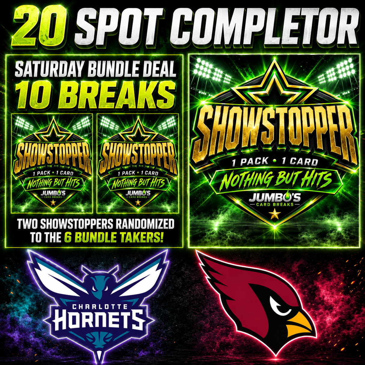 ➡️20 Spot Completor (2 Bundles, 2 ShowStoppers, Hornets & Cardinals!)