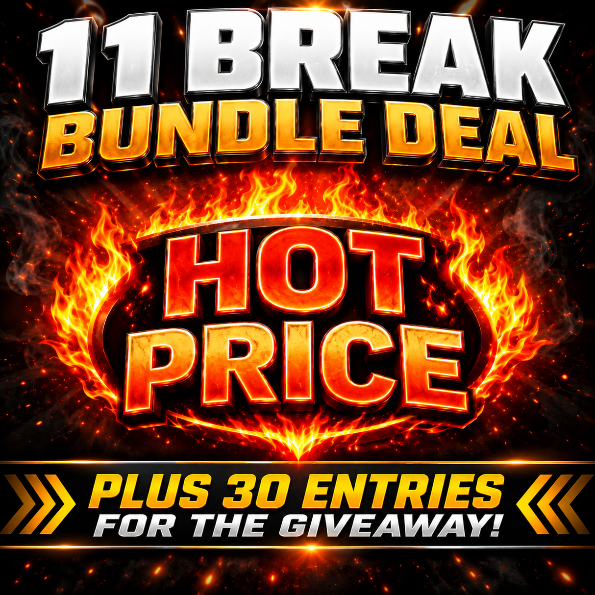 💥Saturday 11 Break Bundle Deal (16 Spots!) *** Plus 30 Entries for the Giveaway!