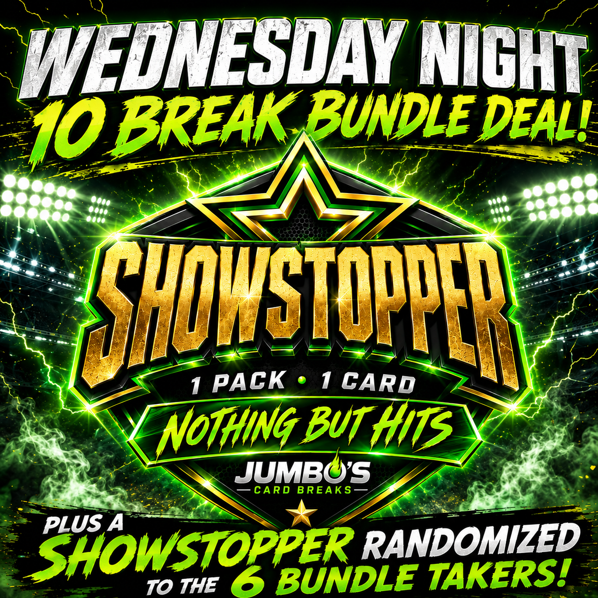 💥Wednesday 10 Break Bundle Deal! (Only 6 Available! ShowStopper randomized to the bundles)