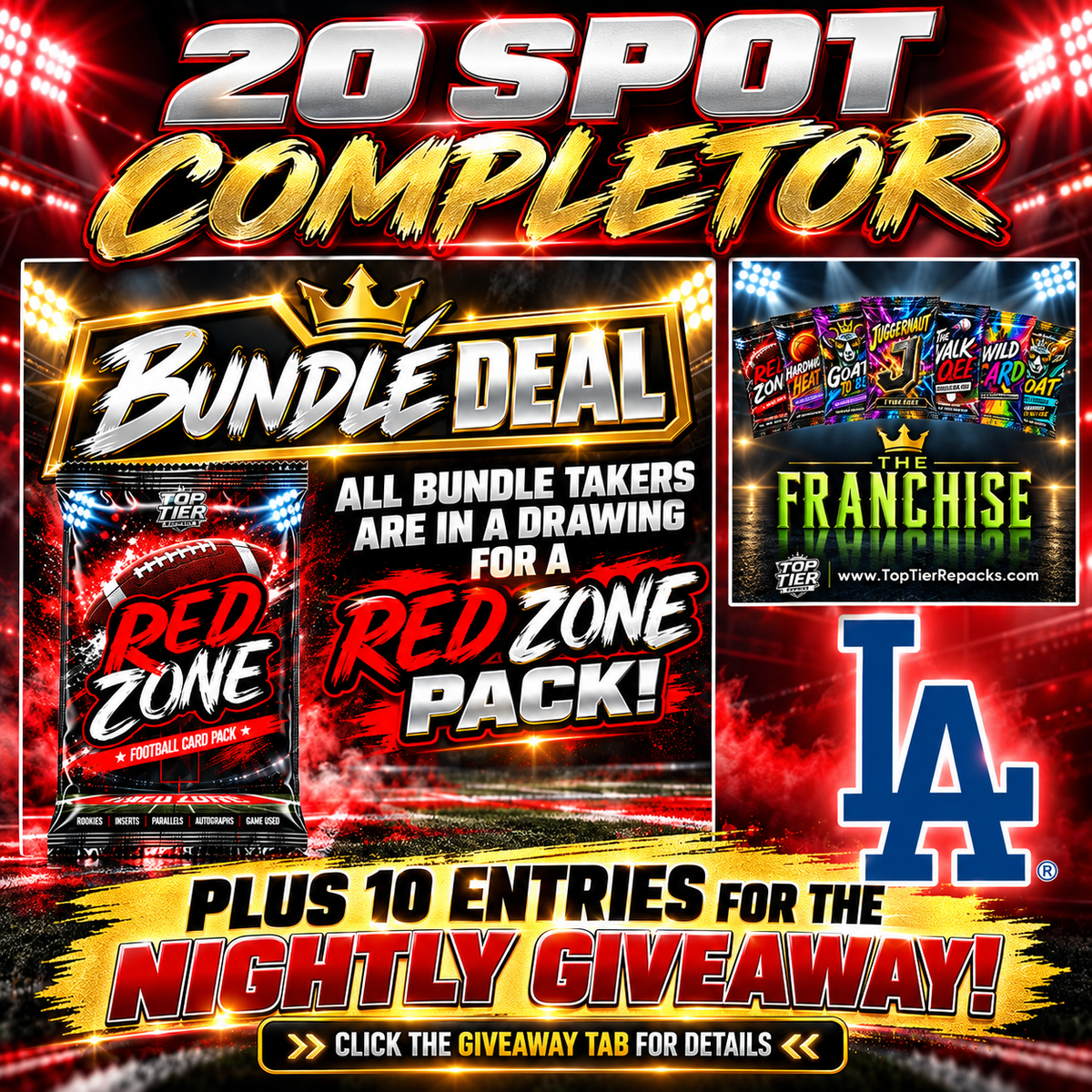 ➡️20 Spot Completor (5 Bundles - 2 Franchise Spots - Dodgers!) *** Plus 10 entries for the nightly givy!
