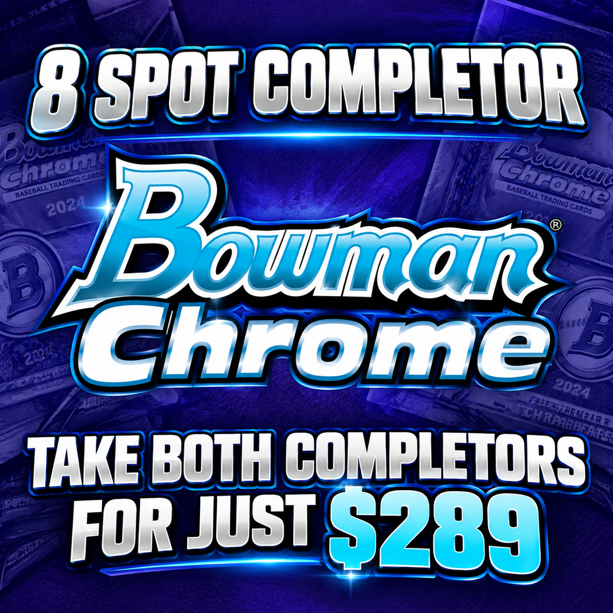 ⚾8 Spot Bowman Chrome Delight Completor (White Sox, Reds, Orioles) *** Take Both Completors for just $289