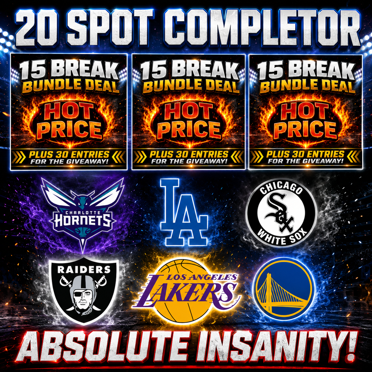 ➡️20 Spot INSANE Completor! (DODGERS, WHITE SOX, RAIDERS, LAKERS, HORNETS, WARRIORS and 3 Bundle Deals!) *** Take 2 for $299!