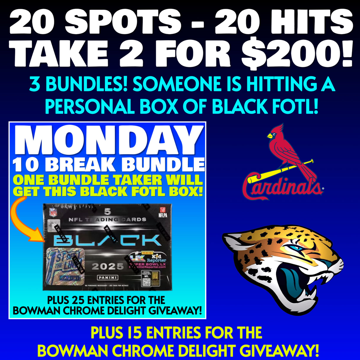 🔥20 Spot Completor! 4 Bundles! Cardinals & Jaguars! (Take 2 for $200!) *** Plus 15 Entries for the Giveaway!