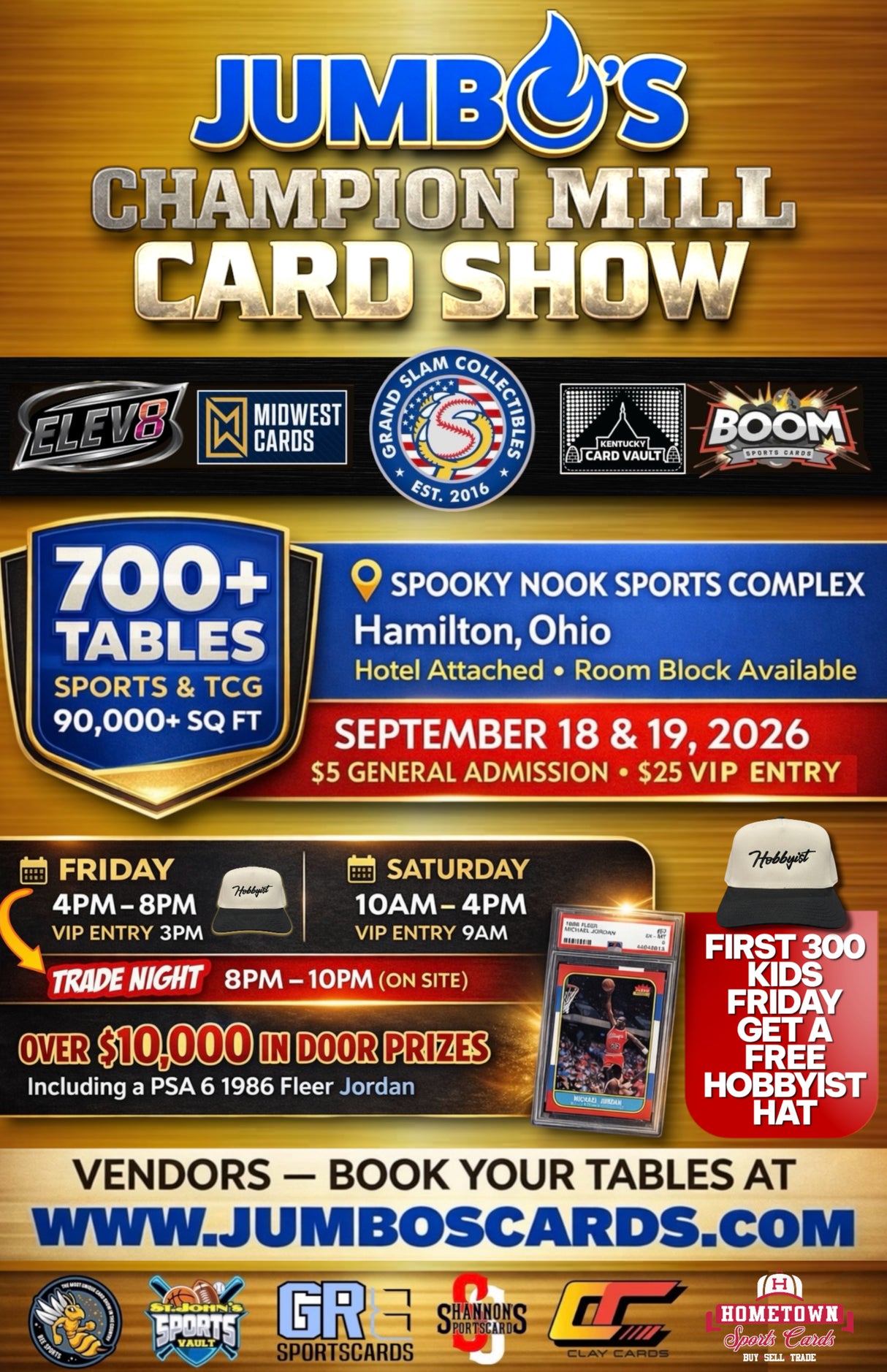 📅 Jumbo's 2026 Champion Mill Card Show - 700+ Tables! (September 18 & 19) *** SAVE 17.76% before July 5th! (sponsorship spots not included)