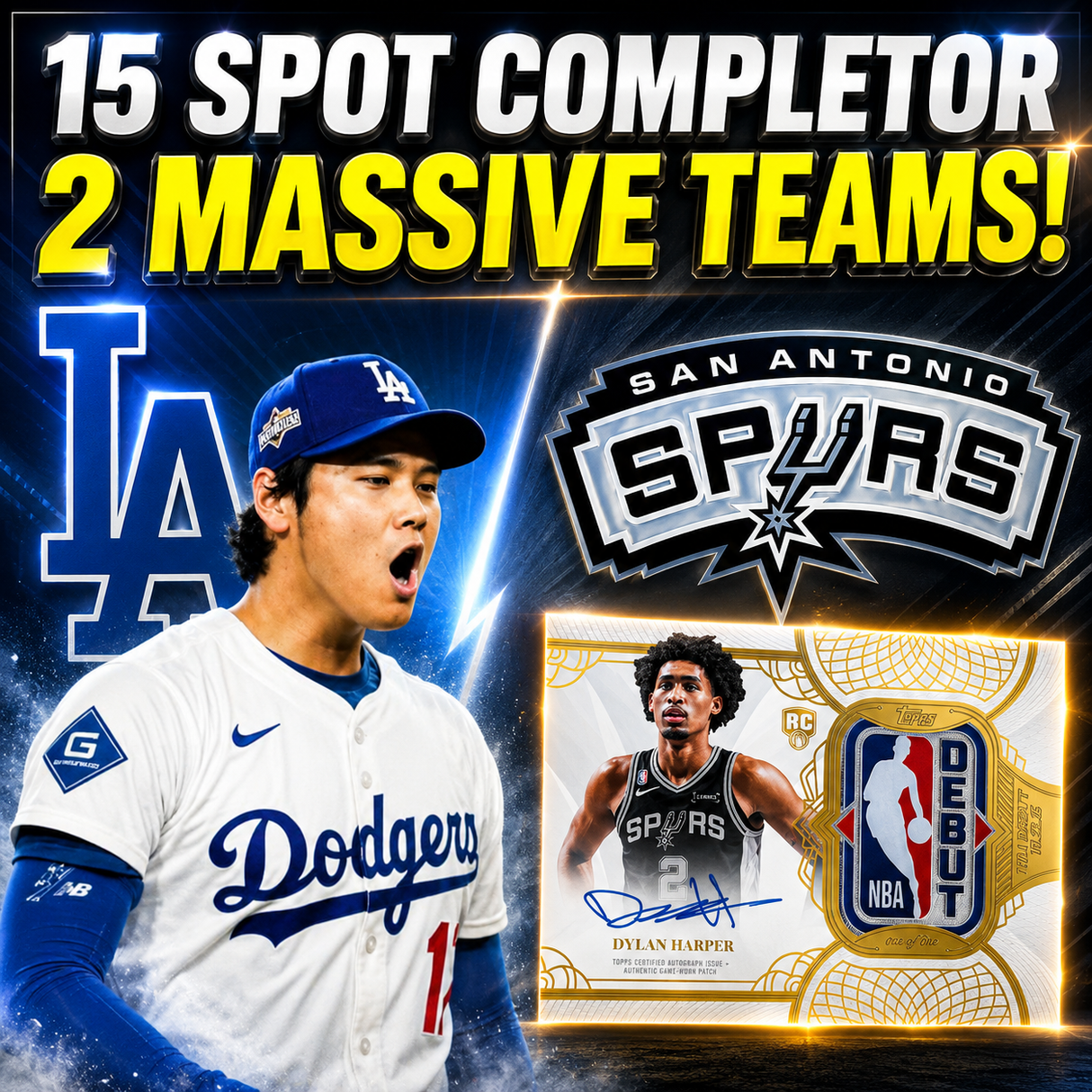 ➡️15 Spot Completor! (Spurs & Dodgers!) *** TAKE 2 FOR $299!