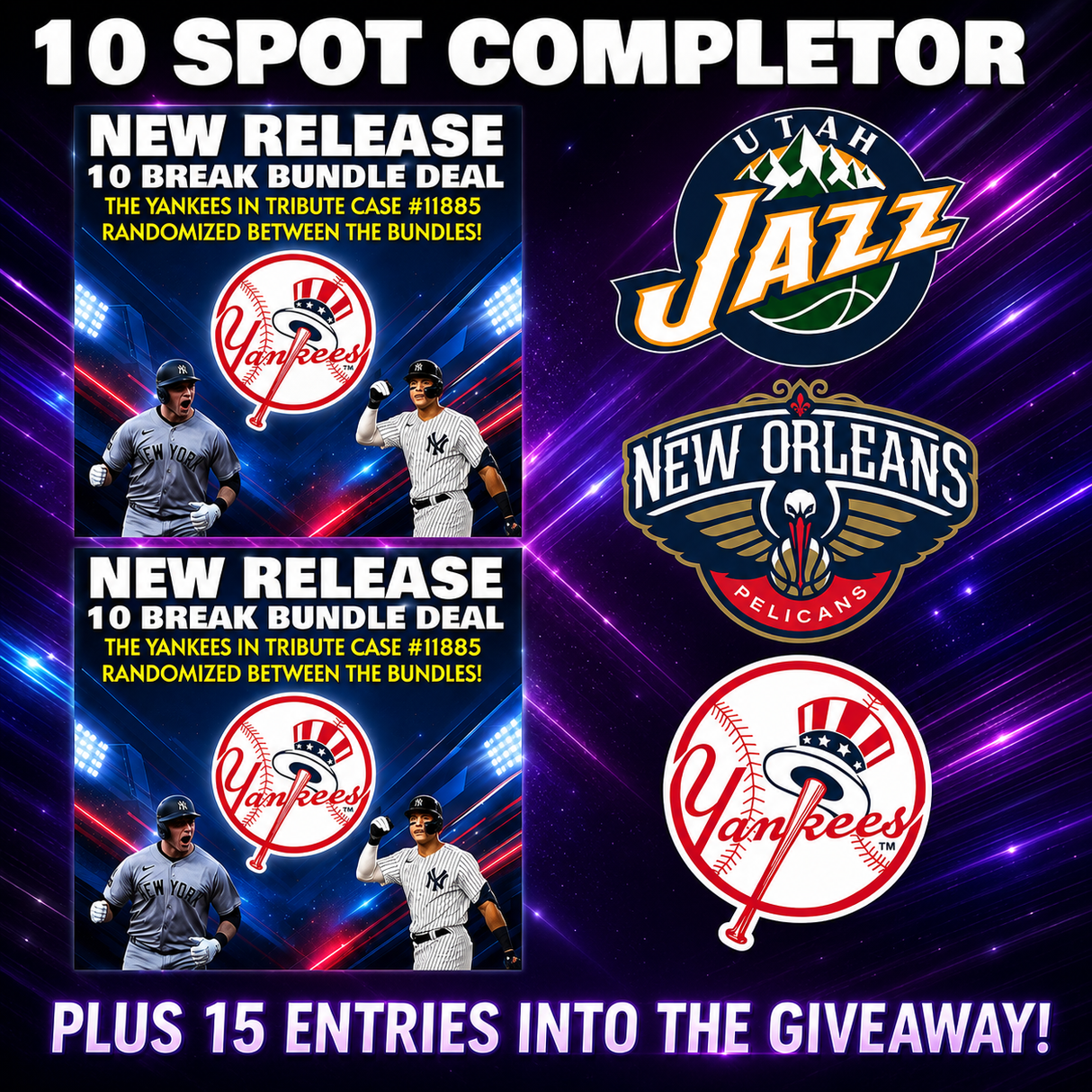 ➡️ 10 Spot Completor! (2 Bundles, Yankees, Jazz, Pelicans!) *** Plus 15 Entries into the Giveaway!