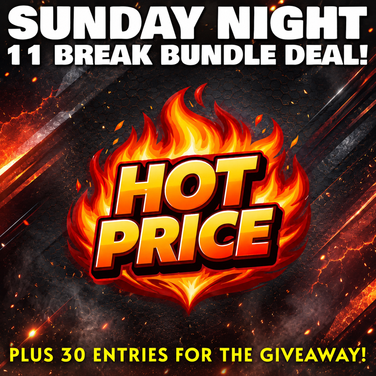 🔥 Sunday Night 11 Break Bundle Deal! *** Plus 30 Entries into the Lakers Giveaway!