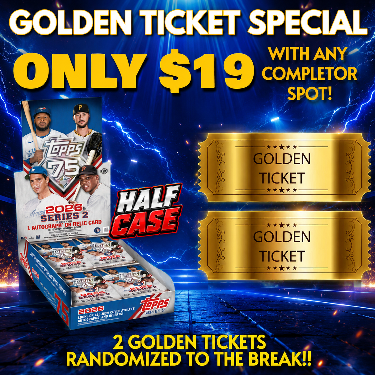 🎉 Saturday Special! BREAK #11735 - 2026 Topps Series 2 Hobby 6 Box Half Case (Random Team) *** Only $19 with a Completor Spot! TWO Golden Tickets Randomized to the Break!