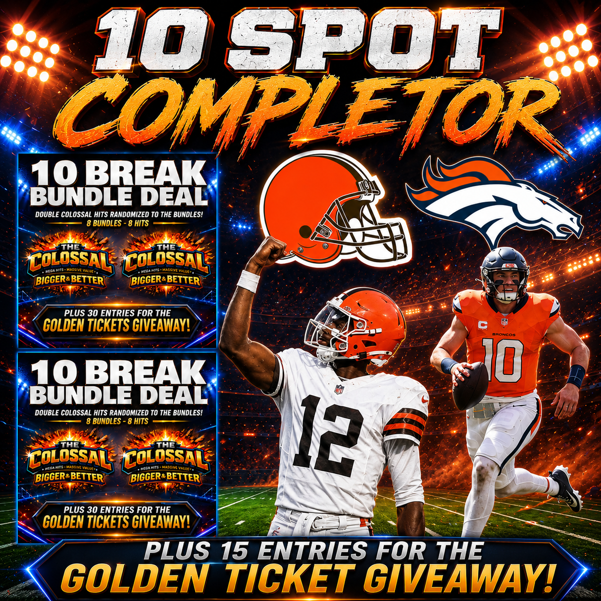 ➡️10 Spot Completor (2 Bundle Deals, Browns, Broncos!) *** Plus 15 Entries for the Giveaway!