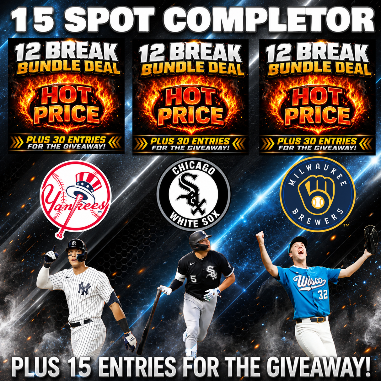 ➡️15 Spot Completor! (3 Bundles, Brewers, White Sox, Yankees!) *** Plus 15 Entries for the Giveaway!