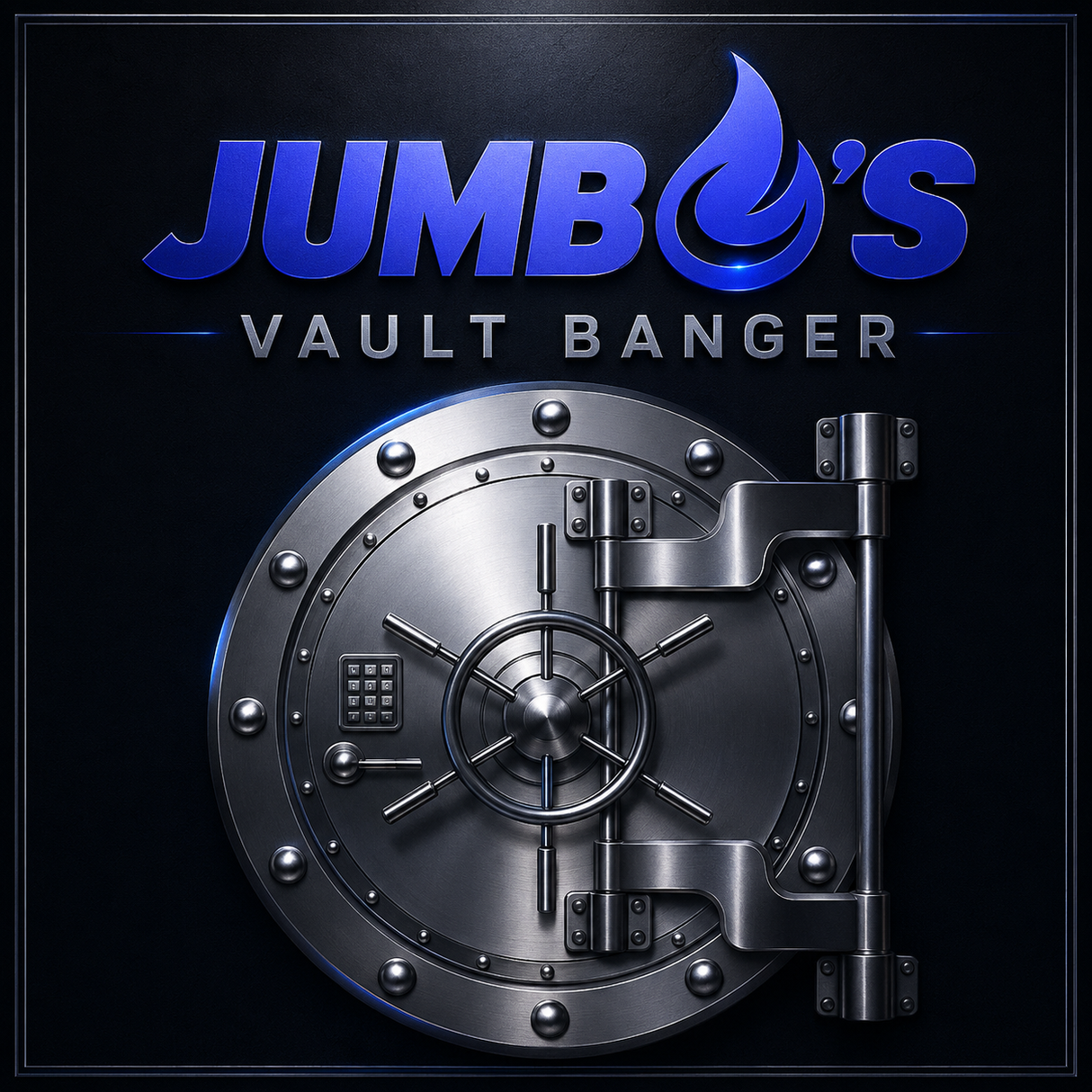🔐Jumbo's Vault Banger *** Limited Quantity Available!