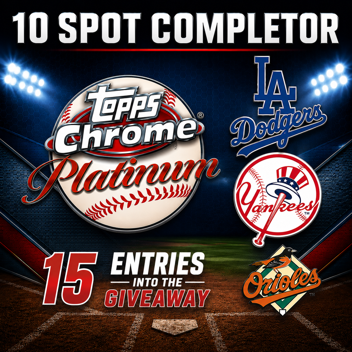 ⚾10 Spot Platinum Hobby Full Case Completor for #11444 (Yankees, Dodgers, Orioles) *** Plus 15 Entries into the Colossal Giveaway!
