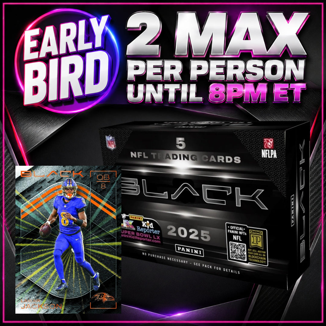 🐥EARLY BIRD! BREAK #12017 - 2025 BLACK (Random Team) *** 2 Max Per Person