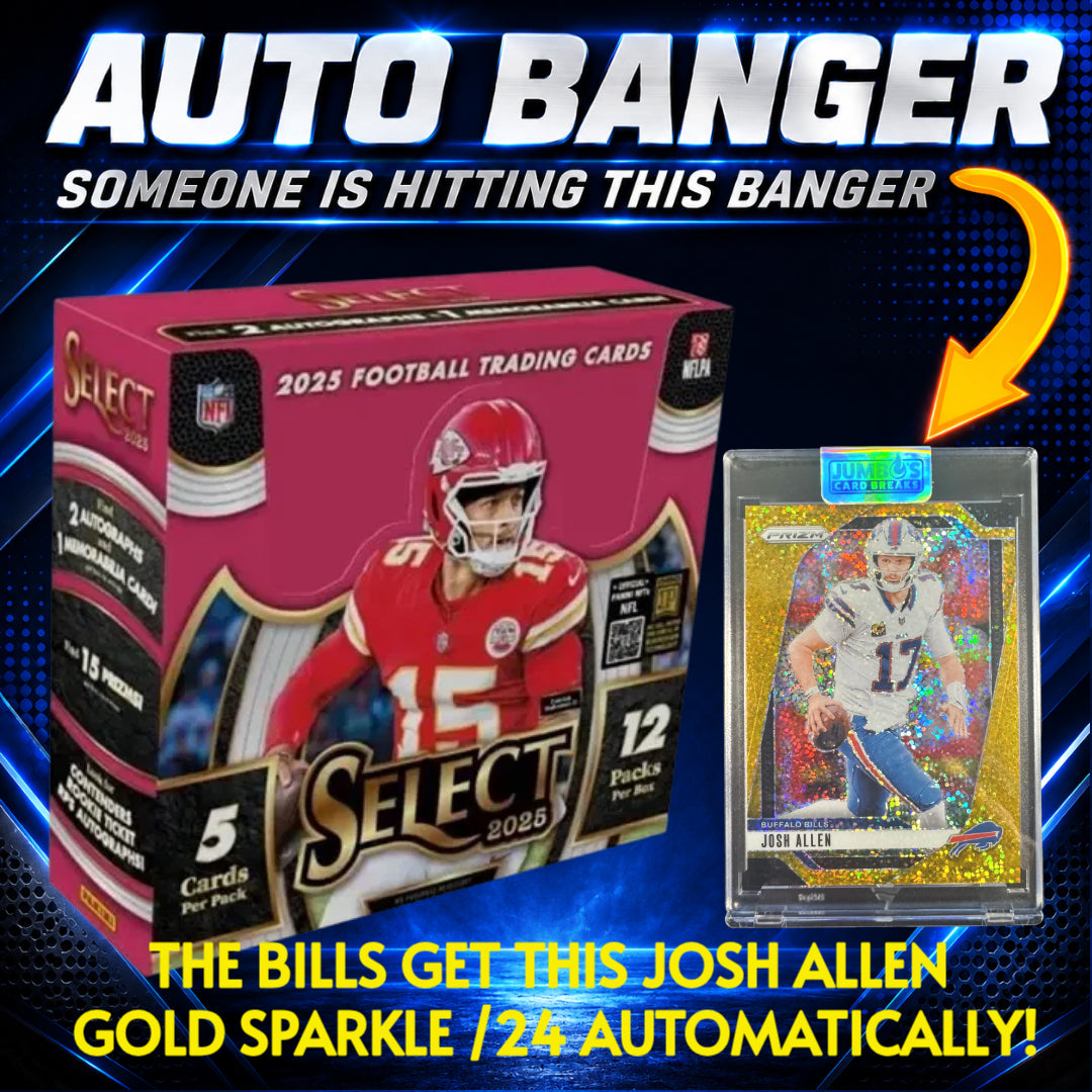 ⭐Auto Banger! BREAK #11653 - 2025 Select Hobby (Random Team) *** The Bills get this Josh Allen Gold Sparkle /24 Automatically!