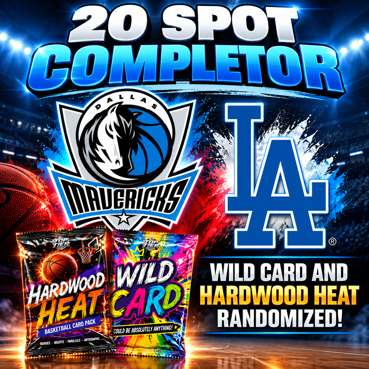 ➡️20 Spot Completor (Mavericks & Dodgers! Plus a Wild Card & Hardwood Heat randomized!)